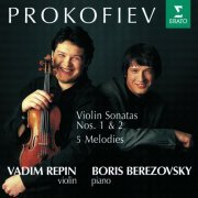 Vadim Repin, Boris Berezovsky - Prokofiev: Violin Sonatas 1, 2 & 5 Melodies (1995)