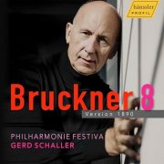 Gerd Schaller, Philharmonie Festiva - Bruckner: Symphony No. 8 in C Minor, WAB 108 (1890 Version) (2025)