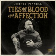 Jeremy Pinnell - Ties of Blood and Affection (2017)