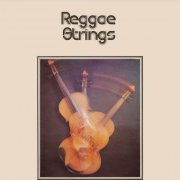 Reggae Strings - Reggae Strings Vol. 1-2 (1972/1974)