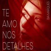 Bia Marques - Te amo nos detalhes (2025)