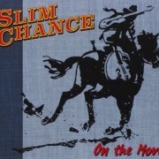 Slim Chance - On The Move (2015)