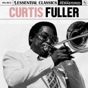 Curtis Fuller - Essential Classics, Vol. 612 (2024)