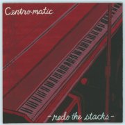Centro-Matic - Redo the Stacks (1997)