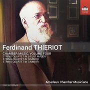Amadeus Chamber Musicians - Thieriot: Chamber Music, Vol. 4 (2025) [Hi-Res]