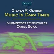 Nürnberger Symphoniker, Daniel Boico - Music In Dark Times (2026) [Hi-Res]