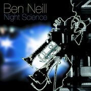 Ben Neill - Night Science (2009)