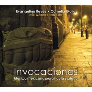 Evangelina Reyes & Camelia Goila - Invocaciones (2010)