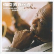 Houston Person -  Mellow (2009)