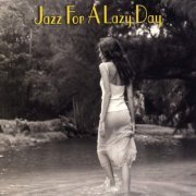 VA - Jazz For A Lazy Day (2018)