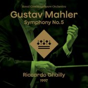 Riccardo Chailly, Royal Concertgebouw Orchestra - Mahler: Symphony No. 5 in C-Sharp Minor (Live) (2025)