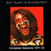 Bon Scott With Fraternity - Complete Sessions 1971-1972 (1996)