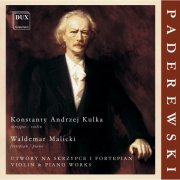 Konstanty Andrzej Kulka, Waldemar Malicki - Paderewski: Piano & Violin Works (2013)