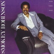 Smokey Robinson - Where There's Smoke... (Expanded Edition) (1979)