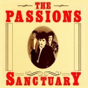 The Passions - Sanctuary (Reissue) (1982/2019)