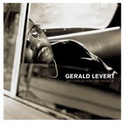 Gerald Levert - Do I Speak for the World (2004)