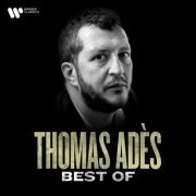 VA - The Best of Thomas Adès (2021)