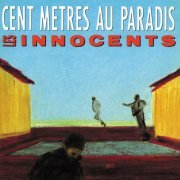 Les Innocents - Cent metres au paradis (1989)