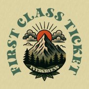First Class Ticket - EVERGREENS (2026) [Hi-Res]