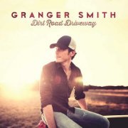 Granger Smith - Dirt Road Driveway (2013) flac