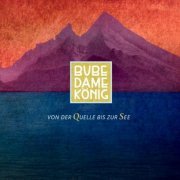 Bube Dame König - Von der Quelle bis zur See (2022)