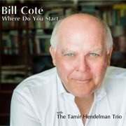 Bill Coté - Where Do You Start (2014)