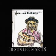 Dustin Lee Martin - Halos and Smoke Rings (2020)