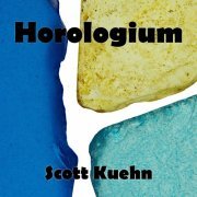 Scott Kuehn - Horologium (2024) [Hi-Res]