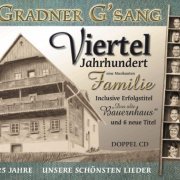 Gradner G'sang - 25 Jahre - Unsere schönsten Lieder (2019)