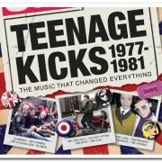 VA - Teenage Kicks 1977-1981 The Music That Changed Everything [3CD Box Set] (2012)