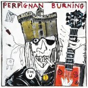 Various Artists - Perpignan Burning (2024) [Hi-Res]