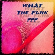 VA - What the Funk (After Covid Funky 2021 Version) (2021)