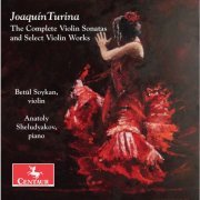 Betül Soykan & Anatoly Sheludyakov - Turina: The Complete Violin Sonatas & Select Violin Works (2016)