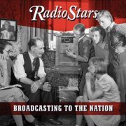 Radio Stars - Broadcasting to the Nation (2022)