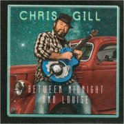 Chris Gill - Between Midnight And Louise (2021) [CD Rip]