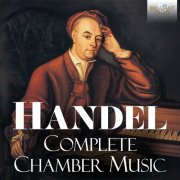L'Ecole D'Orphee, Stephen Preston, John Holloway, David Reichenberg, Erik Bosgraaf & Francesco Corti - Handel: Complete Chamber Music (2025)