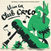 Adrian Cox - Club Croco (2025)