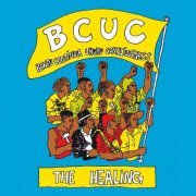 BCUC - The Healing (Bantu Continua Uhuru Consciousness) (2019)