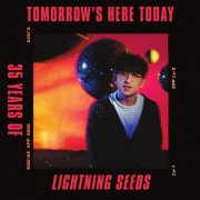 The Lightning Seeds - Tomorrow's Here Today (2024)