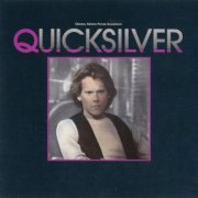 VA - Quicksilver - Original Motion Picture Soundtrack (1986)