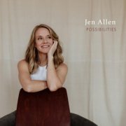 Jen Allen - Possibilities (2025)