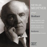Nicolas Medtner - The Complete Solo Piano Recordings (2025)