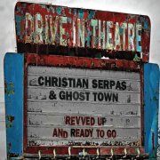 Christian Serpas, Ghost Town - Revved Up and Ready to Go (2014)