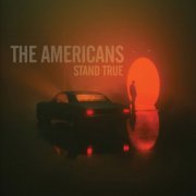 The Americans - Stand True (2022) [Hi-Res]