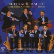 Manhattan Chamber Jazz Septet - Nutcracker Suite (1995) FLAC