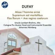 Ursula Lambert-Brahms, Johannes Hömberg, Cologne Pro Musica Instrumental Ensemble & Cologne Pro Musica Vocal Ensemble - Dufay: Works. (2026)