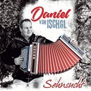 Daniel von Ischgl - Sehnsucht (2021)