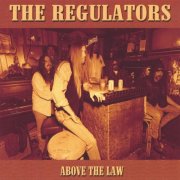 The Regulators - Above The Law (2002)