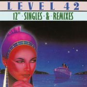 Level 42 - 12" Singles And Mixes (2022)