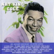 Nat King Cole - Mis Mejores Canciones - 19 Super Exitos (1993)